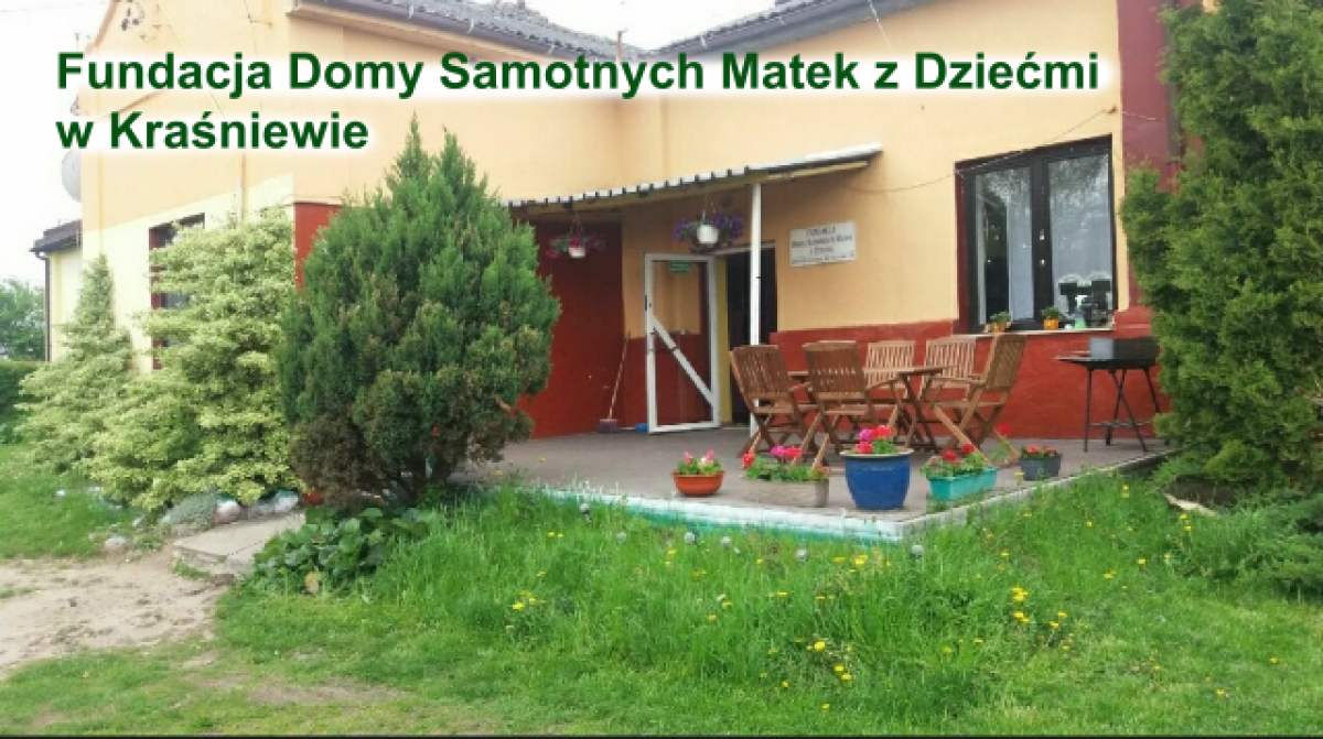 Fundacja Domy Samotnych Matek z Dziećmi w Kraśniewie